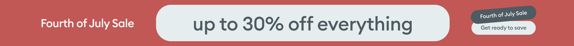 Promotional banner for a Fourth of July sale with text 'Fourth of July Sale' and 'up to 30% off everything'.